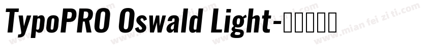 TypoPRO Oswald Light字体转换